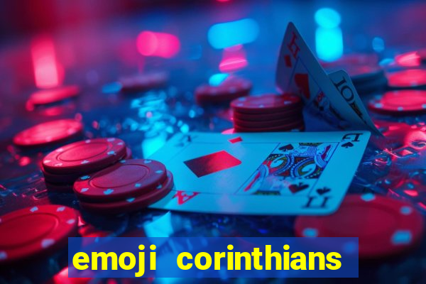 emoji corinthians copiar e colar