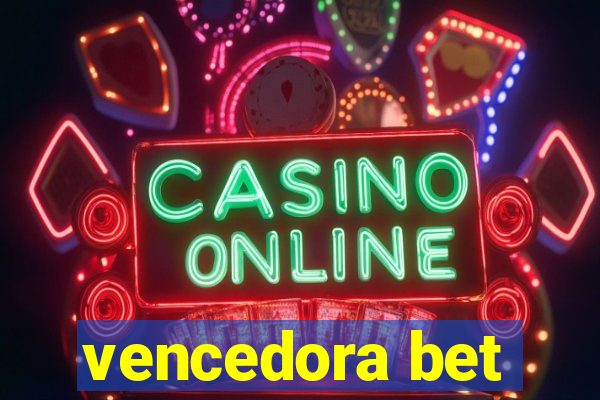 vencedora bet