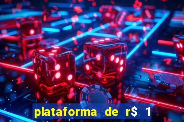 plataforma de r$ 1 para jogar