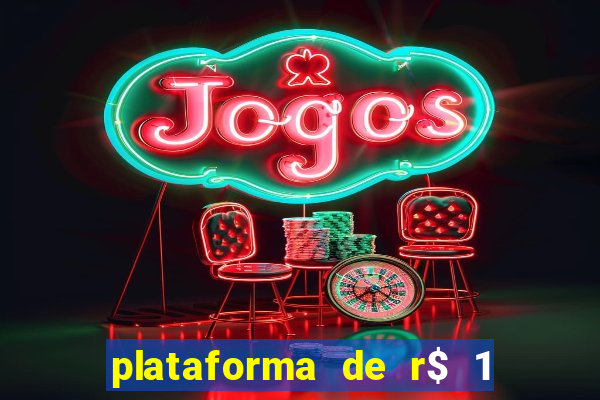 plataforma de r$ 1 para jogar