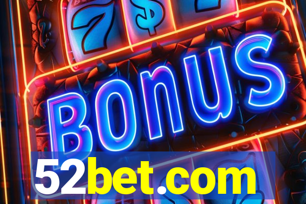 52bet.com