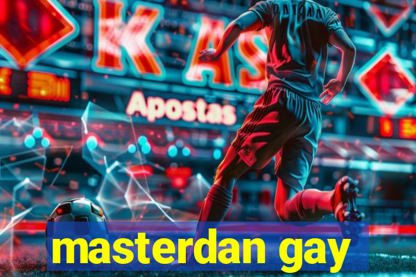 masterdan gay