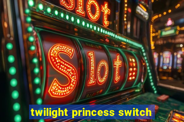 twilight princess switch