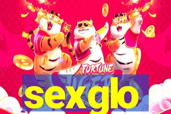 sexglo