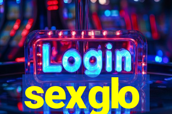 sexglo