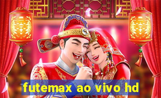 futemax ao vivo hd