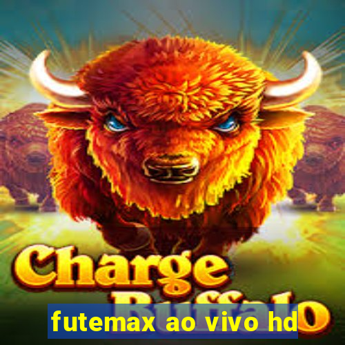 futemax ao vivo hd