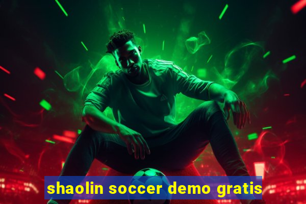 shaolin soccer demo gratis