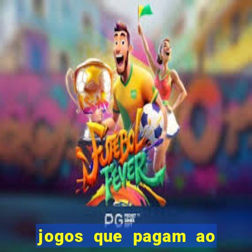 jogos que pagam ao se cadastrar