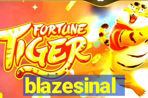 blazesinal