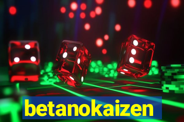 betanokaizen