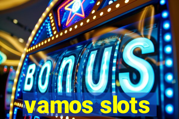 vamos slots