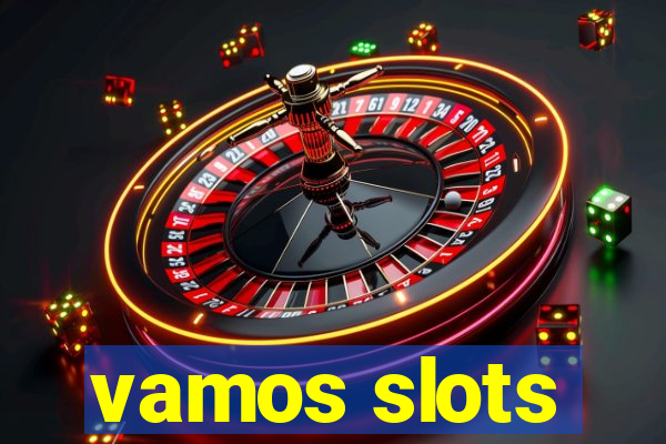 vamos slots