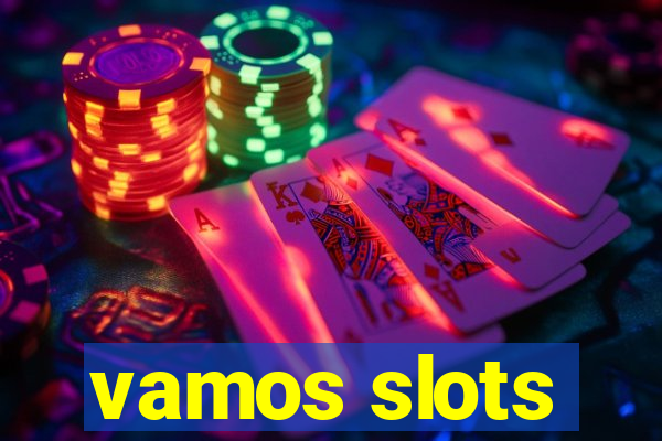 vamos slots