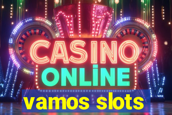 vamos slots