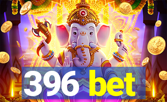 396 bet