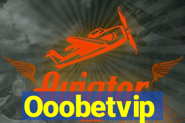 Ooobetvip