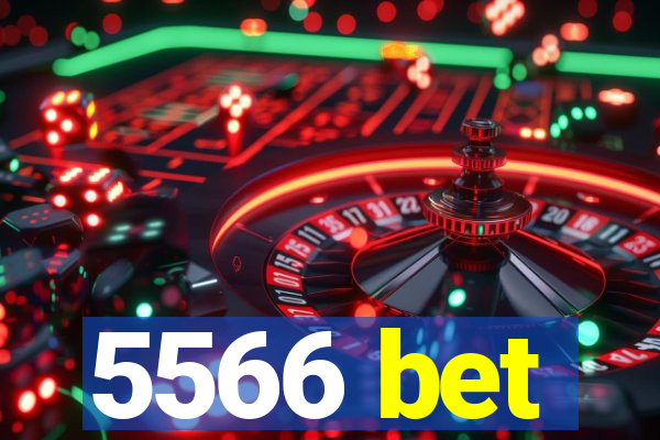 5566 bet