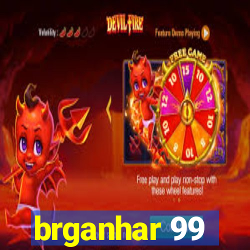 brganhar 99