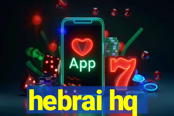 hebrai hq