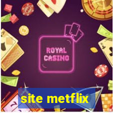 site metflix