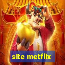 site metflix