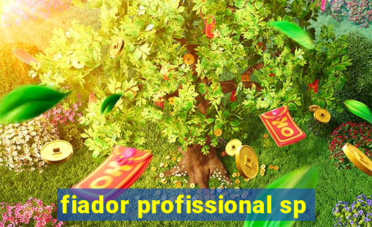 fiador profissional sp