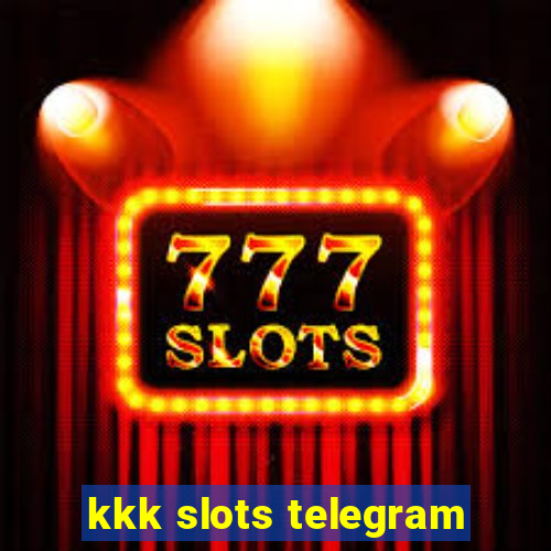 kkk slots telegram