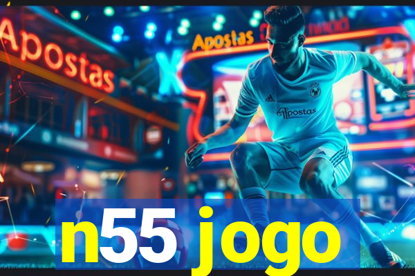 n55 jogo