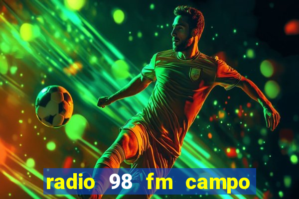 radio 98 fm campo formoso bahia