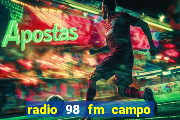 radio 98 fm campo formoso bahia