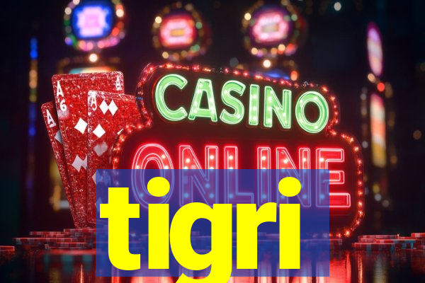 tigri