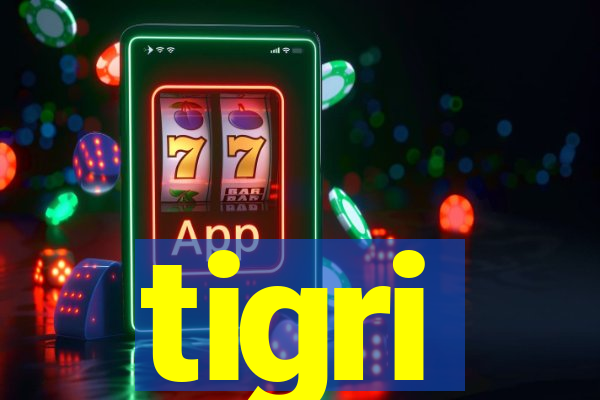 tigri