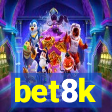 bet8k