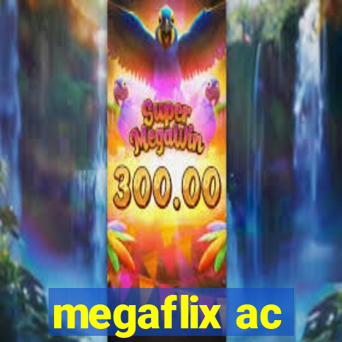 megaflix ac