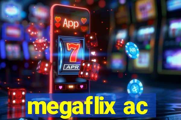 megaflix ac