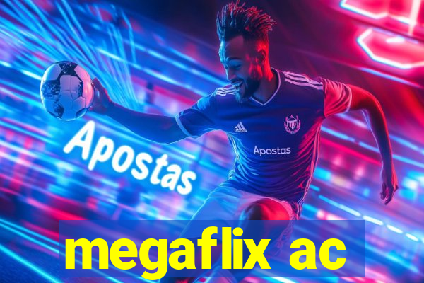 megaflix ac