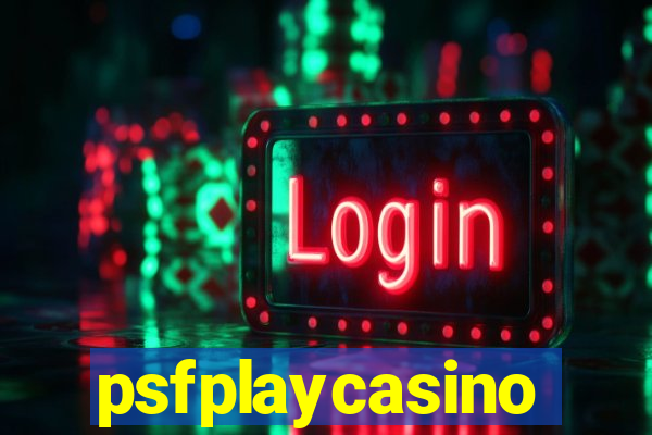 psfplaycasino