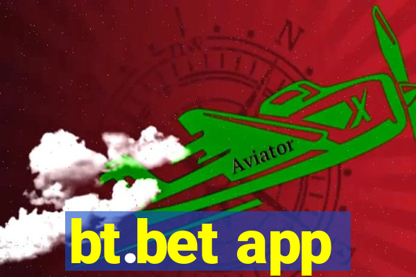 bt.bet app