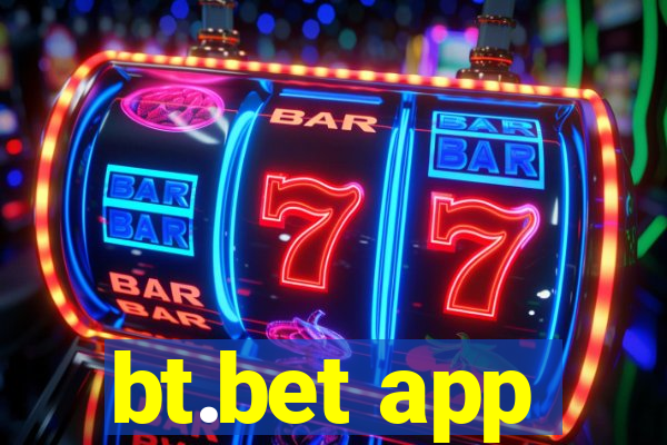 bt.bet app