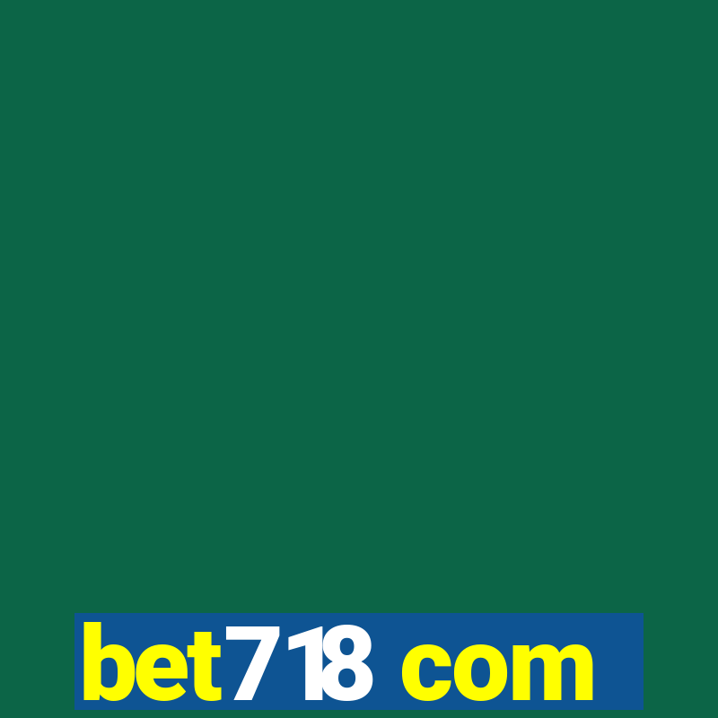 bet718 com