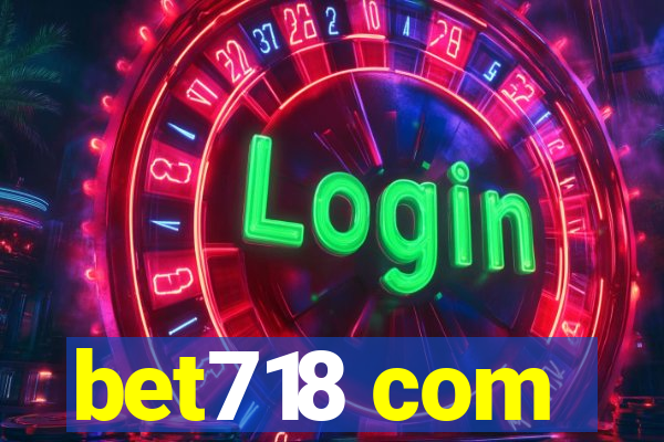 bet718 com