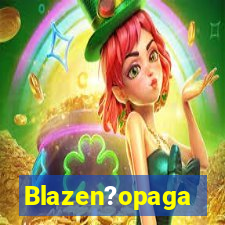 Blazen?opaga