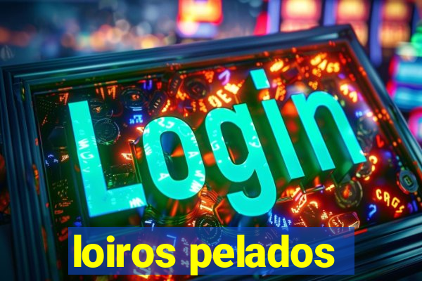 loiros pelados