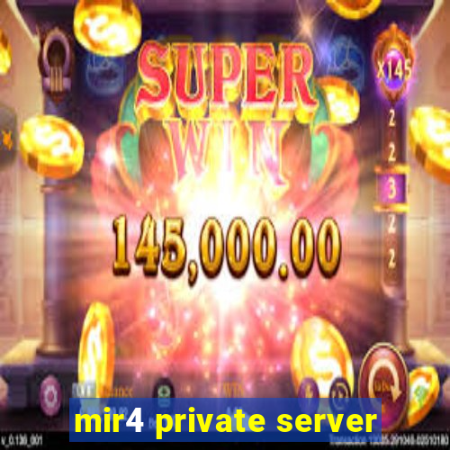 mir4 private server