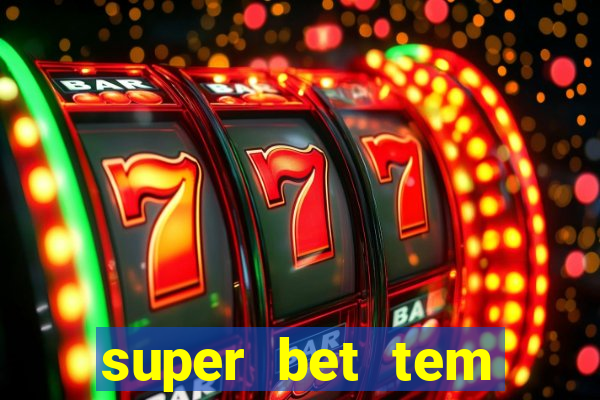 super bet tem pagamento antecipado