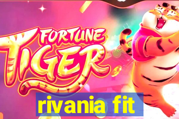 rivania fit