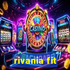 rivania fit