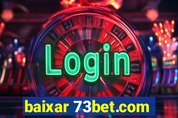 baixar 73bet.com