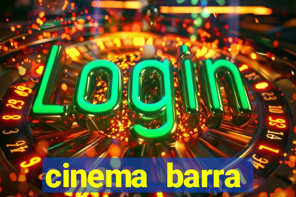 cinema barra shopping sul